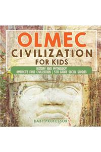 Olmec Civilization for Kids - History and Mythology America's First Civilization 5th Grade Social Studies
