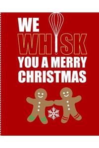 We Whisk You a Merry Christmas