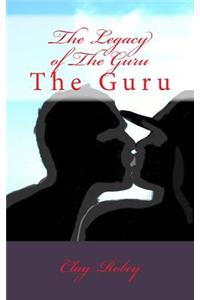 The Legacy of the Guru