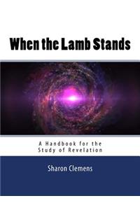 When the Lamb Stands