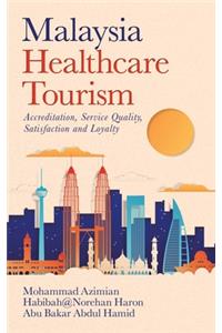 Malaysia Healthcare Tourism