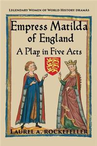 Empress Matilda of England