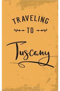 Traveling To Tuscany