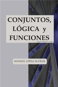 Conjuntos, lógica y funciones