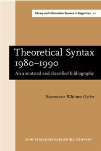 Theoretical Syntax 1980–1990