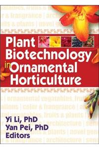 Plant Biotechnology in Ornamental Horticulture