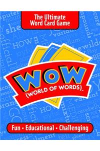 Wow--World of Words