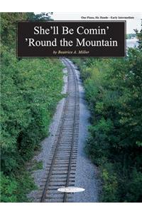 She'll Be Comin' 'Round the Mountain