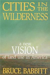 Cities in the Wilderness