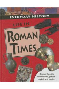 Life in Roman Times