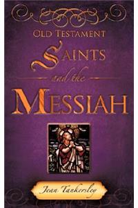 Old Testament Saints and the Messiah