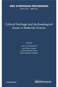Cultural Heritage and Archaeological Issues in Materials Science: Volume 1374
