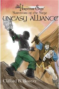 Uneasy Alliance (the Imperium Saga