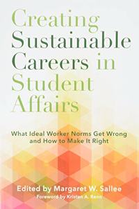 Creating Sustainable Careers in Student Affairs