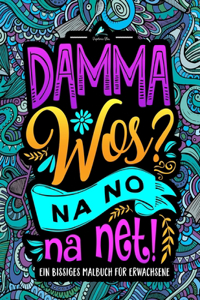 Damma wos? Na no na net