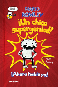 Diario de Rowley: ¡Un Chico Supergenial! / Diary of an Awesome Friendly Kid: Row Ley Jefferson's Journal