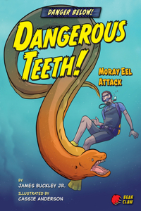 Dangerous Teeth!