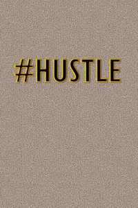 #hustle