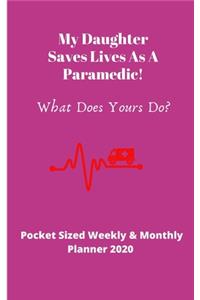 My Daughter Saves Lives As A Paramedic! What Does Yours Do?