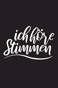 Ich höre Stimmen