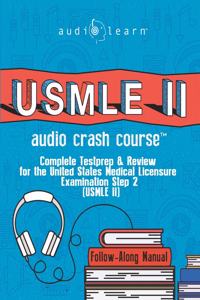 USMLE 2 Audio Crash Course