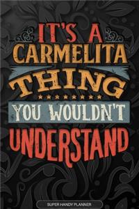 It's A Carmelita Thing You Wouldn't Understand