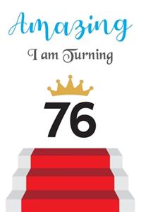 Amazing!!!! I am Turning 76
