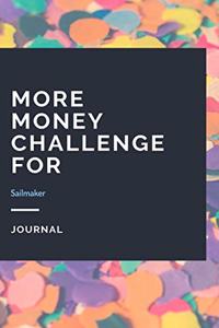 More Money Challenge For Sailmaker Journal