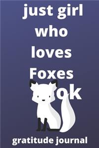 just girl who loves foxes OK gratitude journal