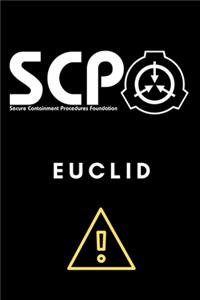 SCP Foundation - Euclid Notebook - College-ruled notebook for scp foundation fans - 6x9 inches - 120 pages
