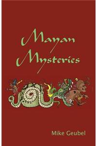 Mayan Mysteries