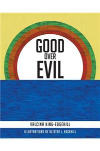 Good Over Evil