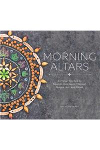 Morning Altars