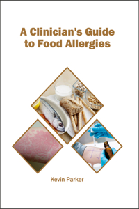 Clinician's Guide to Food Allergies