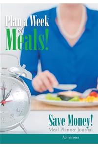 Plan a Week of Meals! Save Money! Meal Planner Journal