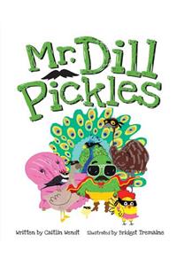 Mr. Dill Pickles - Book #1