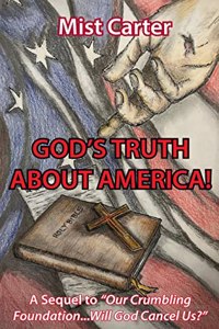 God's Truth About America!