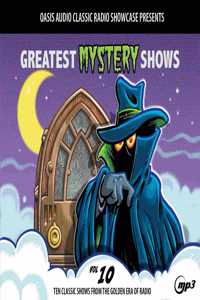 Greatest Mystery Shows, Volume 10