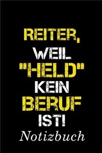 Reiter, Weil 