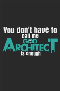 You Don't Have To Call Me God. Architect Is Enough