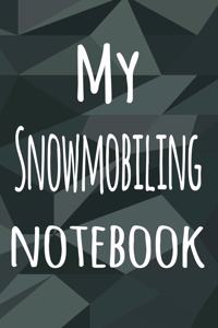 My Snowmobiling Notebook