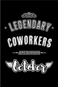 Legendary Coworkers are born in October