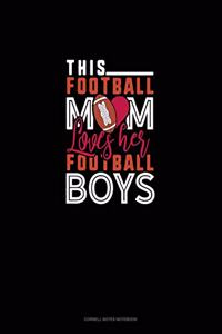 This Football Mom Loves Her Football Boys