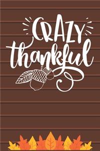 Crazy Thankful