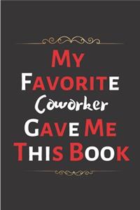 My Favorite Coworker Gave Me This Book