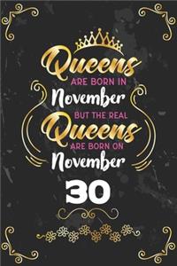 Queens Are Born In November But The Real Queens Are Born On November 30