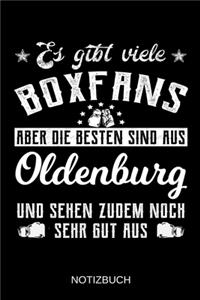 Es gibt viele Boxfans aber die besten sind aus Oldenburg und sehen zudem noch sehr gut aus