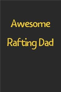 Awesome Rafting Dad