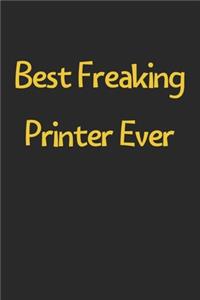 Best Freaking Printer Ever