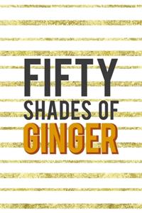 Fifty Shades Of Ginger